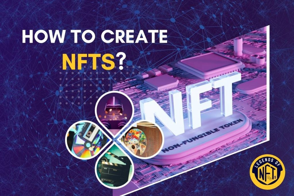 How to Create NFTs