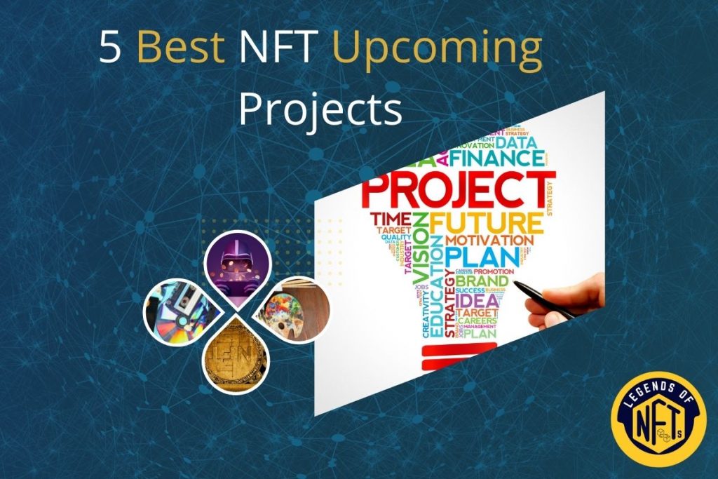 5 Best Upcoming NFT Project