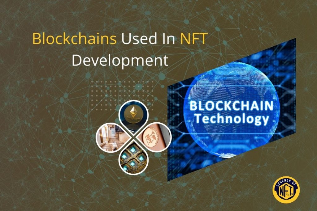 Top 5 Blockchain Used In NFT Development