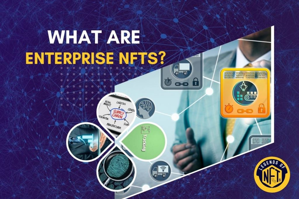 What are Enterprise NFTs and how they work?