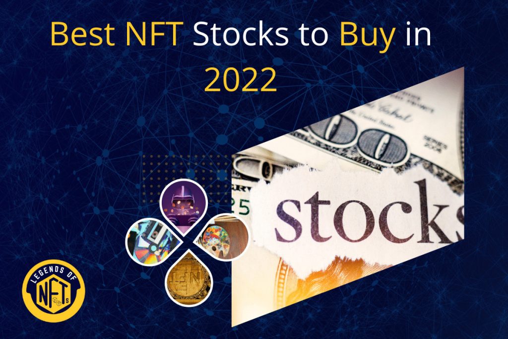 Best NFT Stocks to Buy in 2022