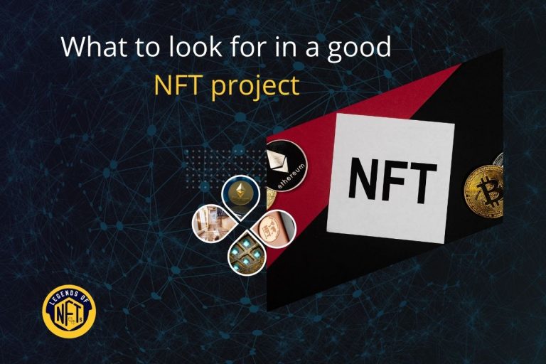 What to look for in a good NFT project